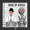 Download track Wake Up Africa (Original Mix)