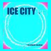 Download track Ice City