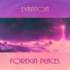 Download track Foreign Places (Extended Mix)