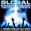 Download track Global Dance Fusion 100 Top Hits 2015 (One Hour Tribal-Techno Yoga & Trance-Dance Groove DJ Mix)