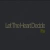 Download track Let The Heart Decide