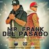 Download track Mr. Frank Del Pasado