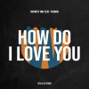 Download track How Do I Love You (Kai Alce Remix)