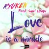 Download track Love Is A Miracle