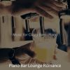 Download track Lonely Solo Piano Jazz - Vibe For Cocktail Bars