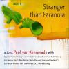 Download track Stranger Than Paranoia