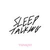 Download track Sleep Talking