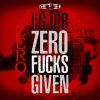 Download track Zero Fucks Given