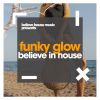 Download track Believe In House (Original Mix)