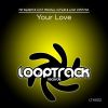 Download track Your Love (Instrumental Remix)