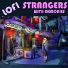 Download track Strangers With Memories Lofi