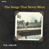 Download track The Songs That Never Were