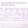 Download track Loopable Background White Noise, Pt. 1