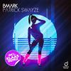 Download track Patrick Swayze (Original Mix)