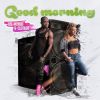 Download track Good Morning