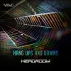 Download track Hang Ups And Downs