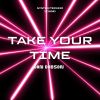 Download track Take Your Time