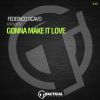 Download track Gonna Make It Love (Extended Mix)