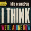 Download track I Think We're Alone Now