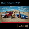 Download track Miner - For Auto Party