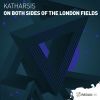 Download track On Both Sides Of The London Fields (Original Mix)