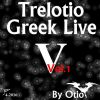 Download track Trelotio Greek Live V