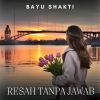 Download track Resah Tanpa Jawab