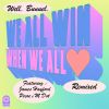 Download track We All Win (When We All Love) (James Hayford Remix)