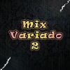 Download track Mix Variado 2 D