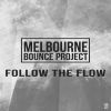 Download track Follow The Flow (Extended Mix)