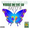 Download track Where Do You Go (Euro-Energy Mix)