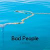 Download track Bad People