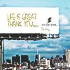 Download track Life Is Great Thank You