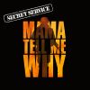 Download track Mama Tell Me Why