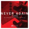 Download track Never Again (The Confuser Remix)