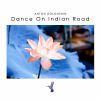 Download track Dance On Indian Road