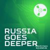 Download track Russia Goes Deeper # 001