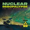 Download track Nuclear Bebopalypse, Pt. 1