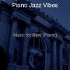 Download track Contemporary Solo Piano Jazz - Vibe For Bars