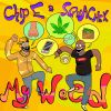 Download track My Weed (Chip's For Medicinal Use Only Mix)