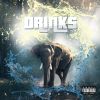 Download track Drinks (Dirty)