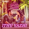 Download track Ithu Vazhi (From 