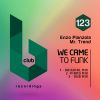 Download track We Came To Funk (Dub Mix)