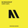 Download track No Reason (Original Mix)