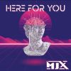 Download track Here For You (Extended)