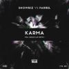 Download track Karma (Showbiz Vs. Farrel) (Ozgur Can Remix)