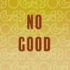 Download track No Good (Extended)