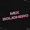 Download track Mix Bolichero 2K22 C