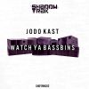 Download track Watch Ya Bassbins (Mind Of A Dragon Remix)