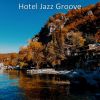 Download track Trio Jazz Soundtrack For Hotel Restaurants